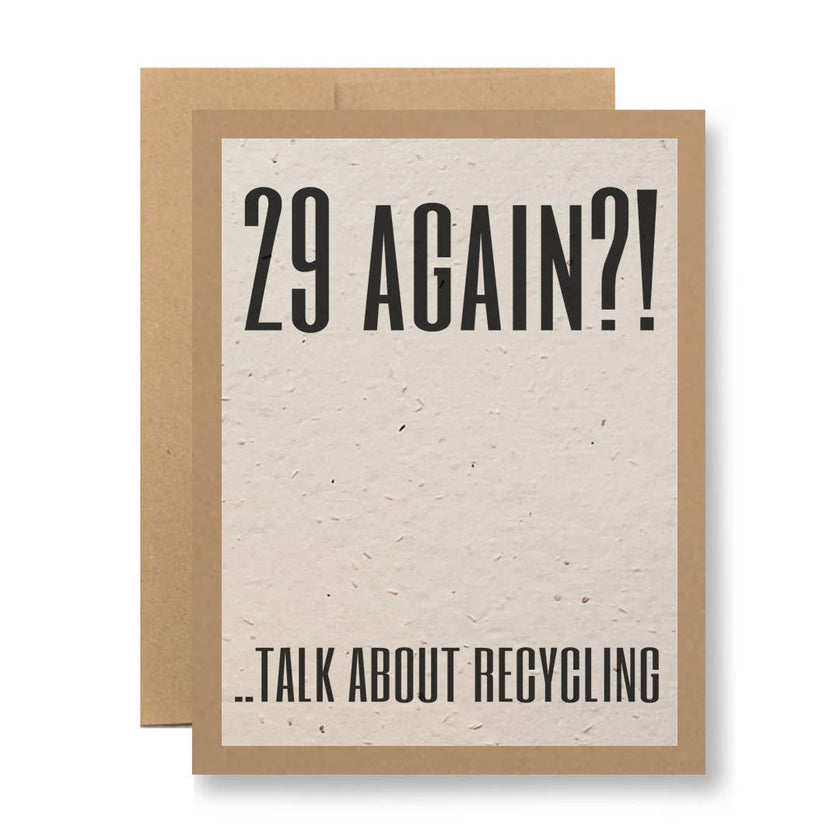 Birthday card - talk about recycling - Seed Paper Card