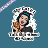 My Cat & I Talk Shit Sticker