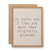 Like you more than originally planned - Seed Paper Card