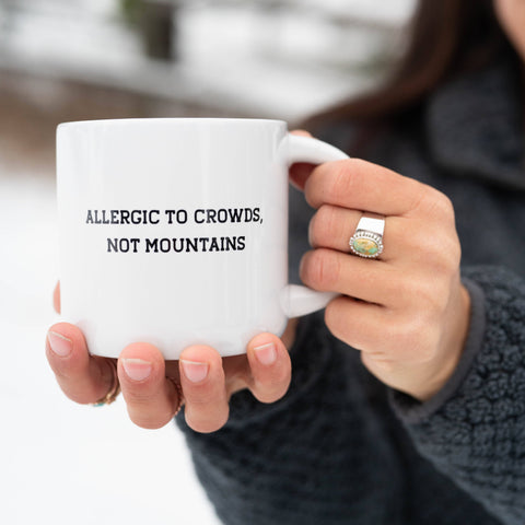 Kitchen + Table at Hive Provisions - Allergic to Crowds, Not Mountains mug