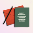 Biggest Financial Burden Holiday Greeting Card