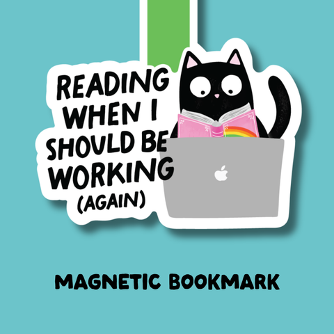 Reading When I Should Be Working (Again) Magnetic Bookmark