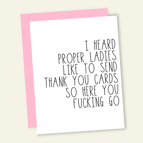 I Heard Proper Ladies Greeting Card