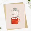 Tis The Season Hot Cocoa Holiday Card