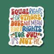 Equal Rights isn't Pie Sticker