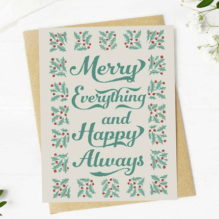 Merry everything and happy always Holiday Card