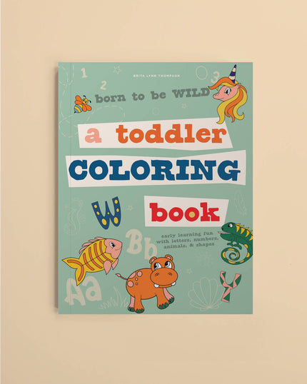 Born to be Wild: Coloring Book for Kids