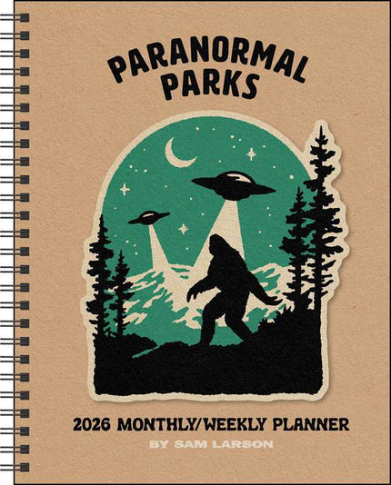 Paranormal Parks 12-Month 2026 Monthly/Weekly Planner Calendar by Sam  Larson