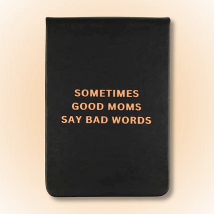 Sometimes Good Moms - Leatherette Pocket Journal