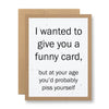 Birthday Card - I wanted to give you a funny card - Seed Paper Card