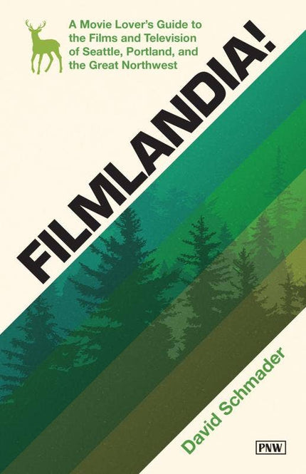 Filmlandia!: Films and Television of the Northwest