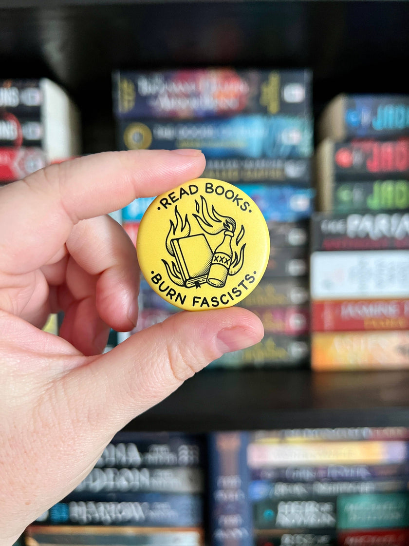 Read Books Burn Fascists Button