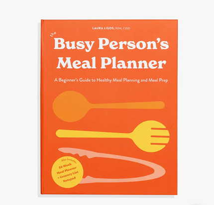 The Busy Person's Meal Planner: Healthy Meal Prep & Recipes