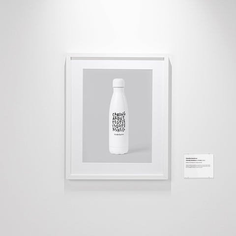 Caring About People Is Dope As Hell Original Bottle