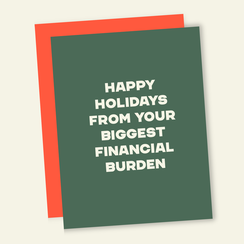 Biggest Financial Burden Holiday Greeting Card