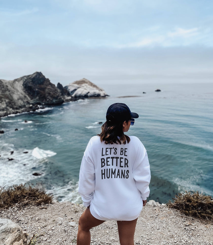 BE BETTER HUMANS CREWNECK