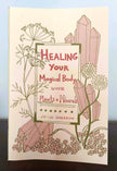 Healing Your Magical Body with Plants & Minerals (Zine)