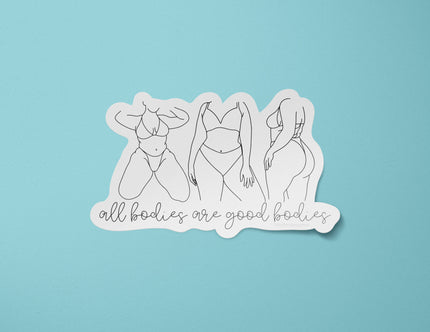 All Bodies Are Good Bodies Sticker