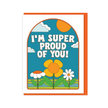 Super Proud Greeting Card