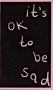 It's OK to be Sad (Zine)