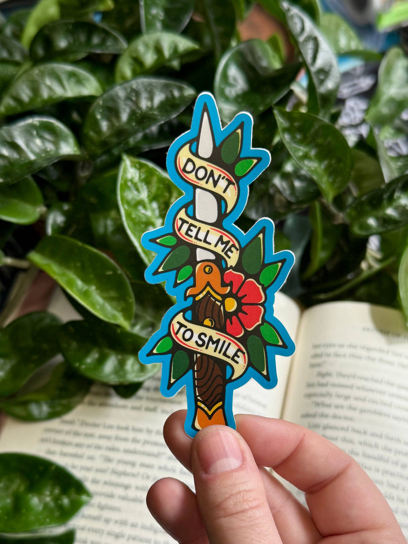 Don't Tell Me To Smile Sticker