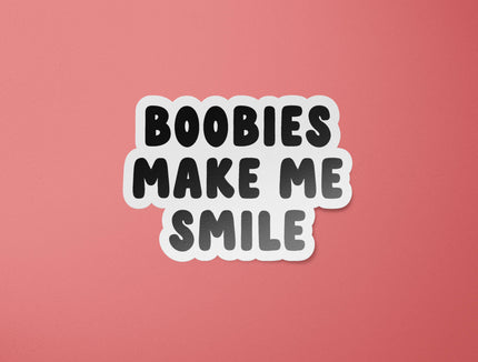 Boobies Make Me Smile Sticker