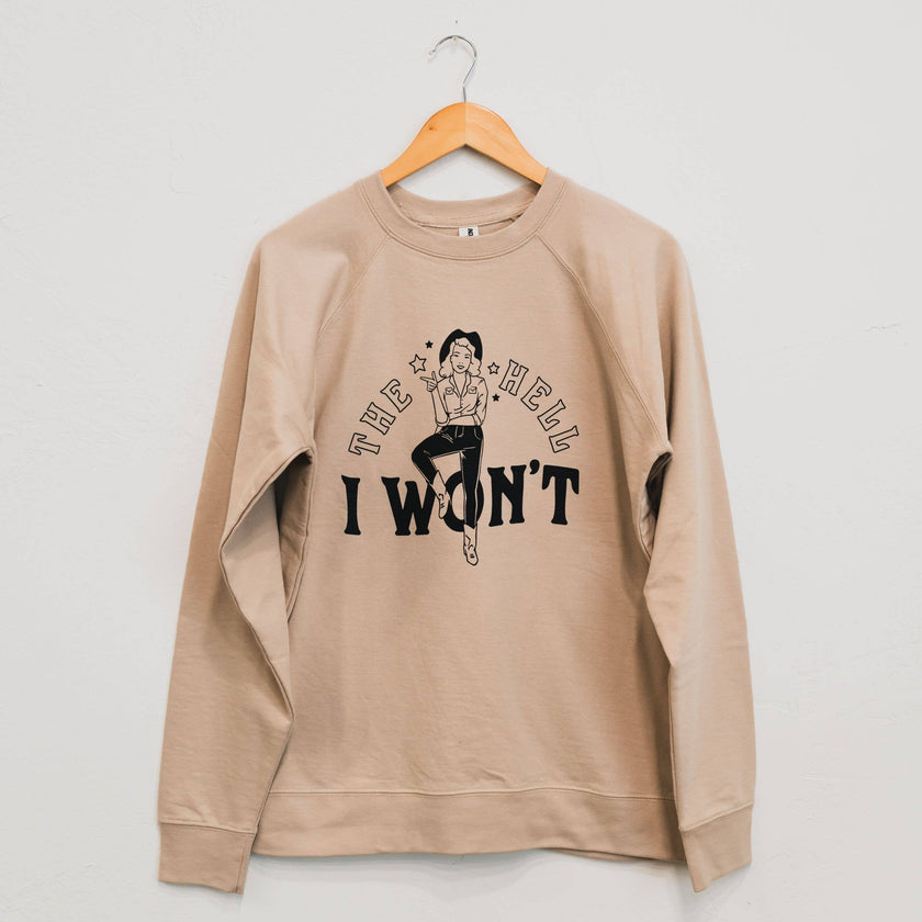 The Hell I Won't Unisex Pullover - Sand