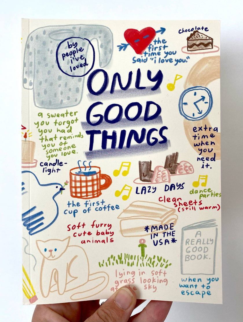 Only Good Things Journal