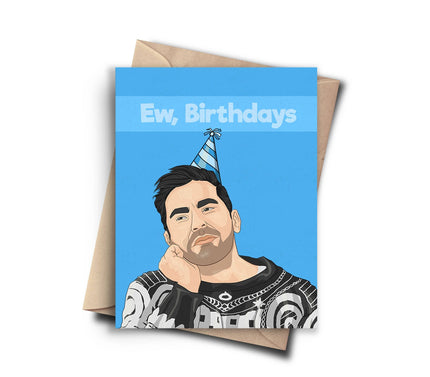 Schitt's Creek Ew! Birthday Card