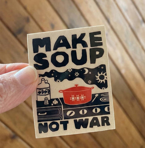 Make Soup Not War Sticker