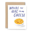 Mac to My Cheese Card