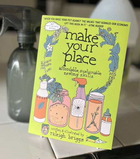 Make Your Place: Affordable, Sustainable Nesting Skills