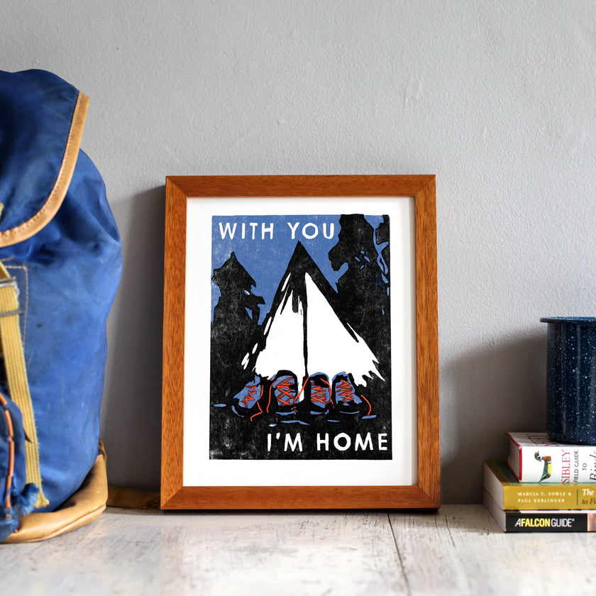 With You I'm Home Art Print
