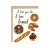 I Love Bread Card