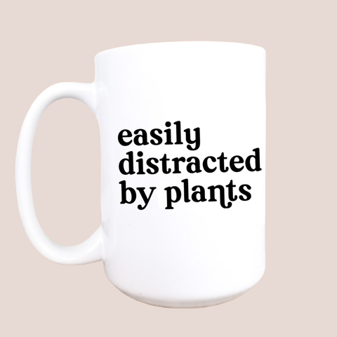 Easily Distracted by Plants Mug