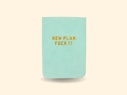 New Plan Fuck It - Leatherette Pocket Journal