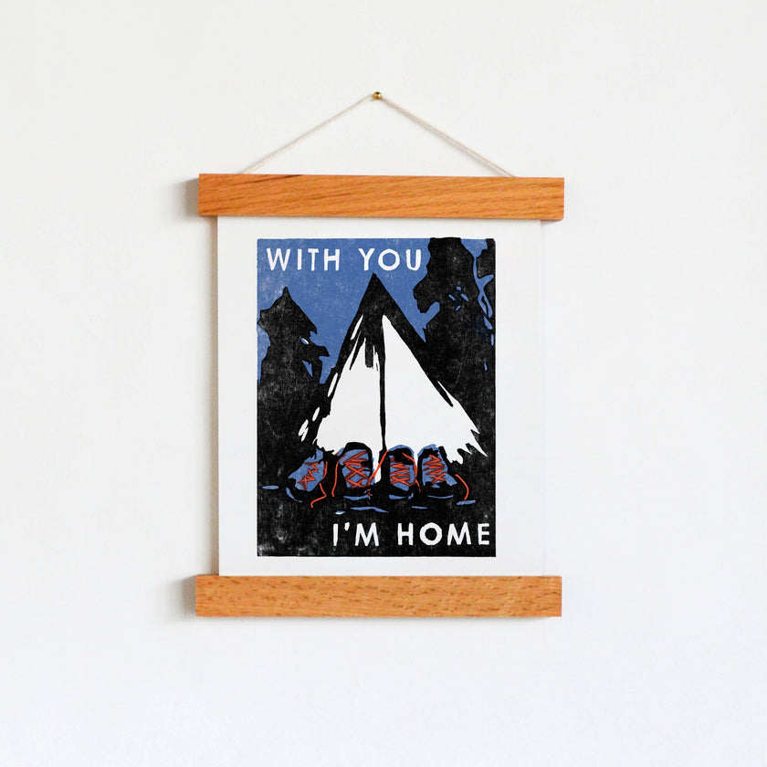 With You I'm Home Art Print