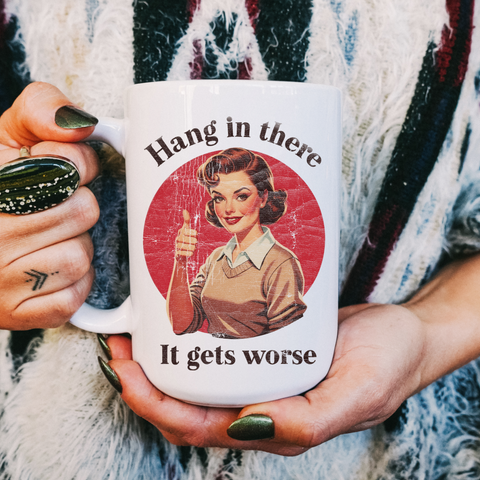 Hang in There Mug