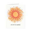 You Are My Sunshine Greeting Card