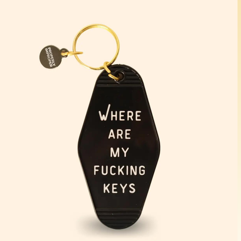 Where Are My Fucking Keys -Hot Stamped Motel Keychain