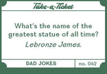 Take-a-Ticket: Dad Jokes