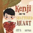 Kenji and The Shattered Heart Children's Book