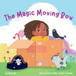 The Magic Moving Box Children's Book