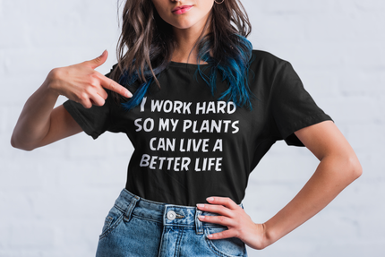 I Work Hard T-Shirt